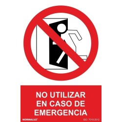 Señal industrial Prohibido, no utilizar en caso de emergencia, con tintas UV 300x400mm - PVC Glasspack 0,7mm 